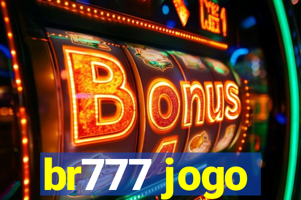 br777 jogo